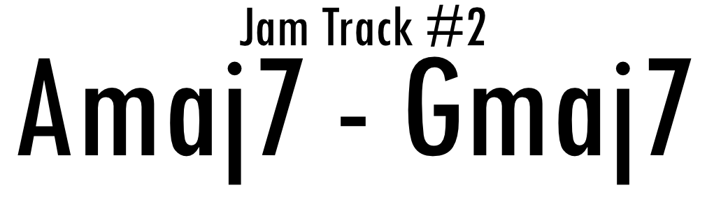 Two-chord progression moving from Amaj7 to Gmaj7