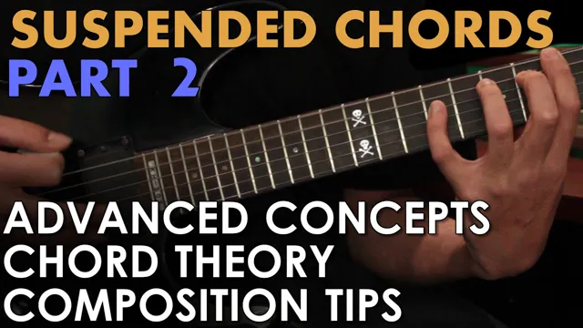 Sus Chords Pt 2: Advanced Suspended Variations
